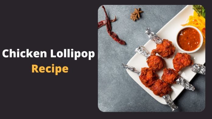 Chicken Lollipop Recipe