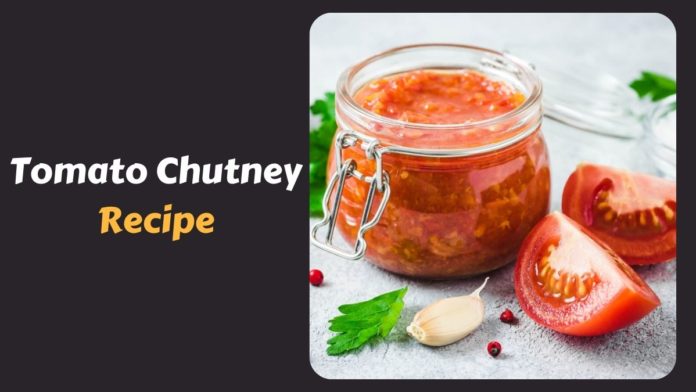 Tomato Chutney Recipe in Hindi