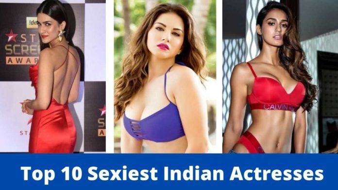Top 10 Sexiest Indian Actresses