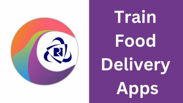 Train Food Delivery Apps