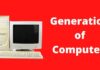 Generation of Computer in Hindi | कंप्यूटर की पीढ़ियां हिंदी में generation of computer in hindi